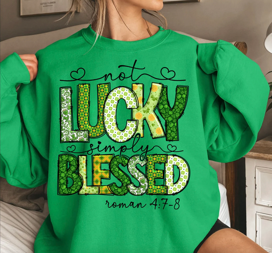Not Lucky, Simply Blessed - St. Patrick's Day